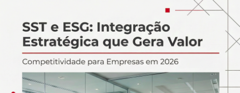 SST e ESG: Como a Integração Estratégica Está Gerando Valor e Competitividade para as Empresas em 2026